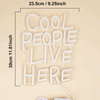 “Cool People Live Here” Neon Sign