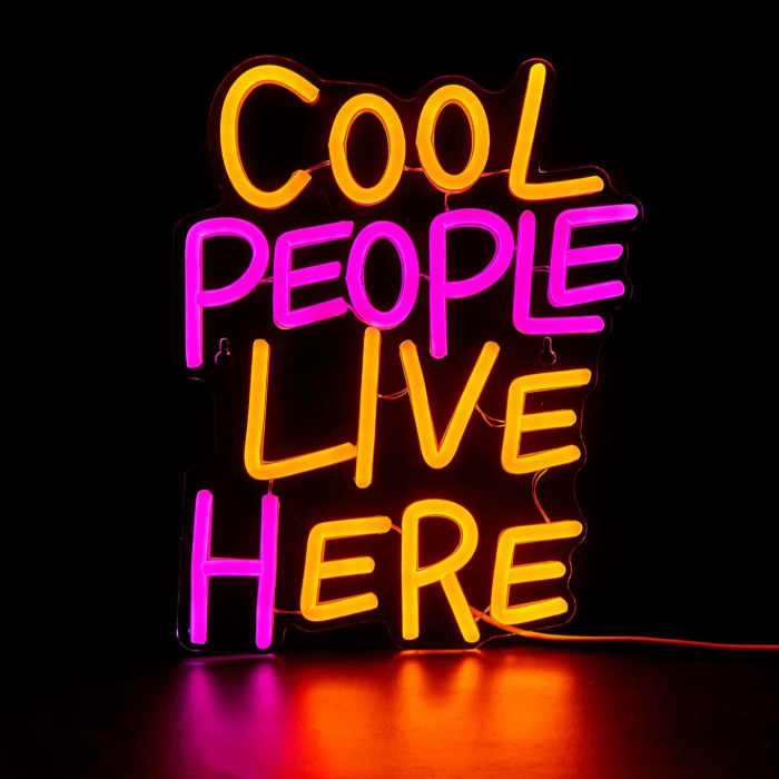 “Cool People Live Here” Neon Sign